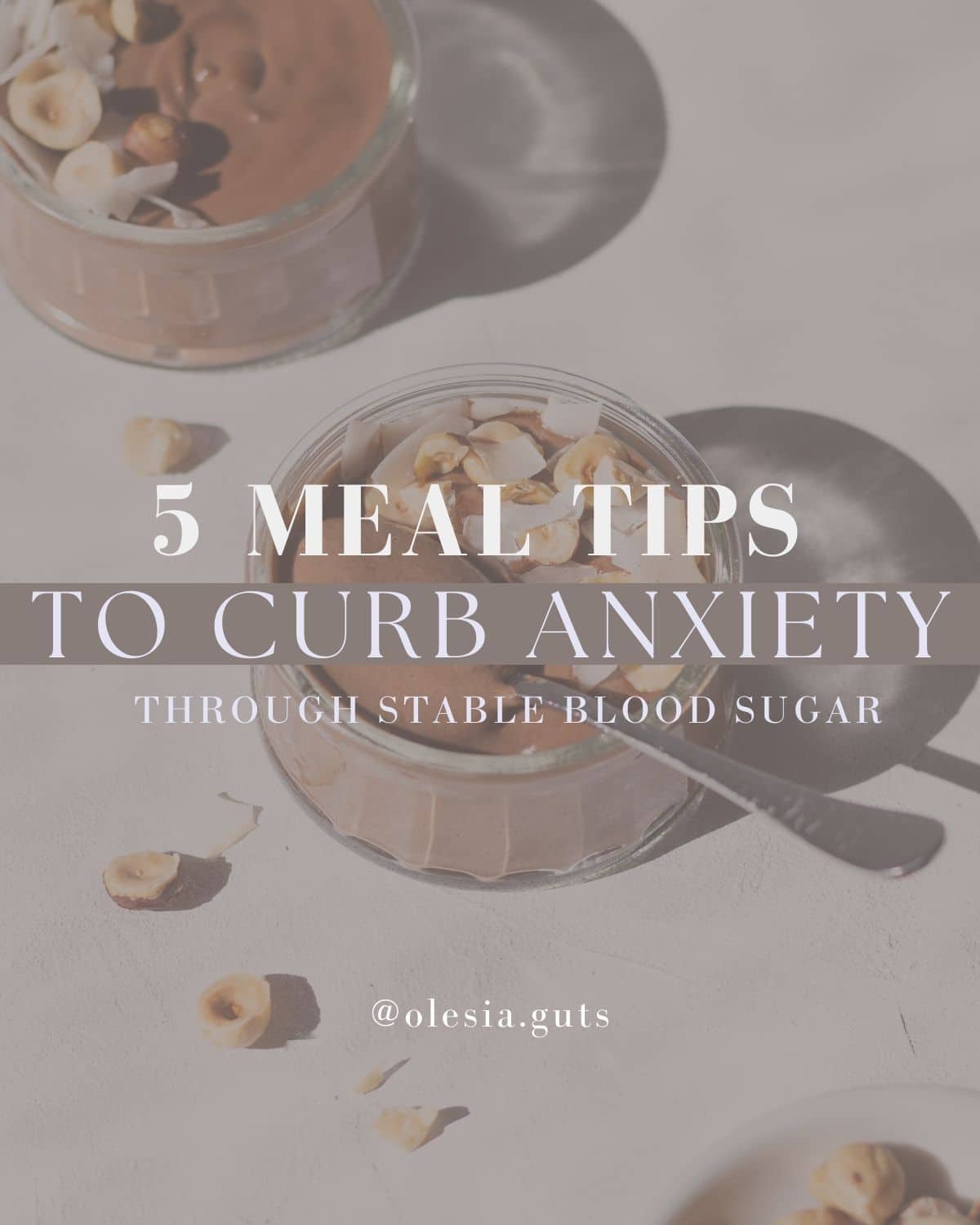 Five meal tips for stable blood sugar (and reducing anxiety!)
